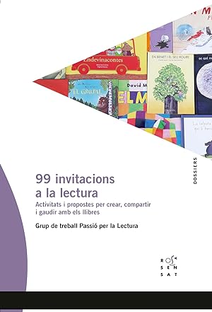 Imagen del vendedor de 99 invitacions a la lectura Activitats i propostes per crear, compartir i gaudir amb els llibres a la venta por Imosver
