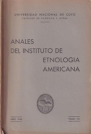 Anales del Instituto de Etnologia Americana Tomo VII. Ano 1946