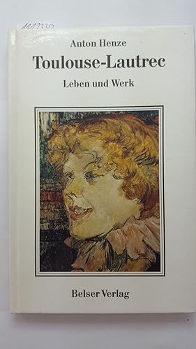 Henri de Toulouse-Lautrec - Leben und Werk.