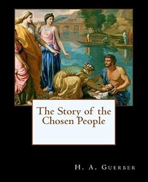 Seller image for Story of the Chosen People for sale by GreatBookPricesUK