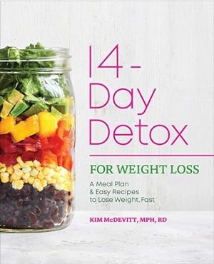 Image du vendeur pour 14-Day Detox for Weight Loss : A Meal Plan & Easy Recipes to Lose Weight, Fast mis en vente par GreatBookPricesUK
