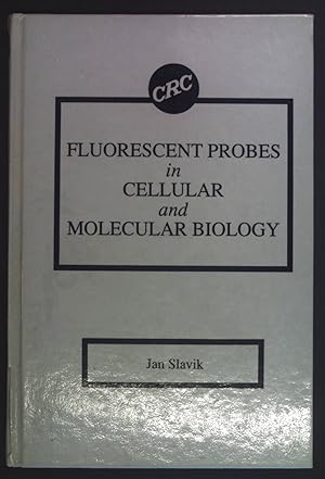 Bild des Verkufers fr Fluorescent Probes in Cellular and Molecular Biology zum Verkauf von books4less (Versandantiquariat Petra Gros GmbH & Co. KG)