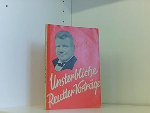 Bild des Verkufers fr Unsterbliche Reutter-Vortrge. Bd. 1 zum Verkauf von Book Broker