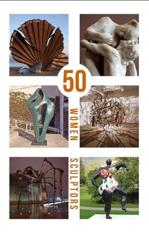 Seller image for 50 Women Sculptors for sale by GreatBookPrices