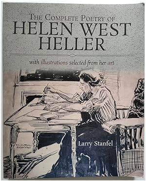 The Complete Poetry of Helen West Heller, with Illustrations Selected from Her Art