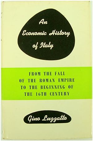 Bild des Verkufers fr An Economic History of Italy: From the Fall of the Roman Empire to the Begining of the 16th Century zum Verkauf von PsychoBabel & Skoob Books