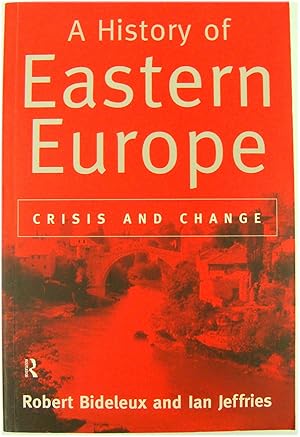 Seller image for A History of Eastern Europe: Crisis and Change for sale by PsychoBabel & Skoob Books