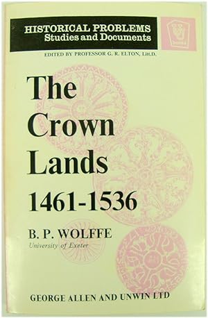 Bild des Verkufers fr The Crown Lands 1461-1536: An Aspect of Yorkist and Early Tudor Government zum Verkauf von PsychoBabel & Skoob Books