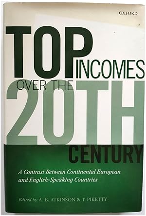 Immagine del venditore per Top Incomes over the Twentieth Century: A Contrast Between Continental European and English-Speaking Countries venduto da PsychoBabel & Skoob Books