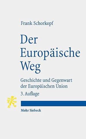 Seller image for Der Europaische Weg : Geschichte und Gegenwart der Europaischen Union -Language: german for sale by GreatBookPrices
