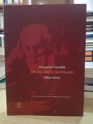 Imagen del vendedor de PALACIO VALDS UN CLSICO OLVIDADO 1853-2003. a la venta por LLIBRERIA KEPOS-CANUDA