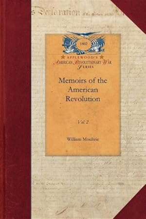 Bild des Verkufers fr Memoirs of the American Revolution zum Verkauf von GreatBookPrices