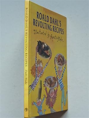 Imagen del vendedor de Roald Dalh's Revolting Recipes a la venta por A.O'Neill