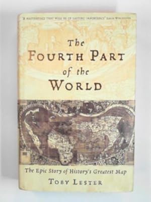 Seller image for The fourth part of the world: the race to the ends of the earth and the epic story of the map that gave America its name for sale by Cotswold Internet Books