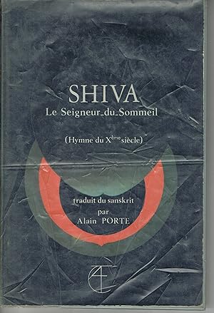 Shiva : Le seigneur du sommeil (Hymne du Xe siècle)