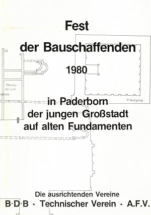 Bild des Verkufers fr Fest der Bauschaffenden 1980 in Paderborn der jungen Grostadt auf alten Fundamenten. Festschrift zum Verkauf von Paderbuch e.Kfm. Inh. Ralf R. Eichmann