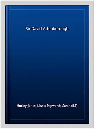 Imagen del vendedor de Sir David Attenborough a la venta por GreatBookPrices