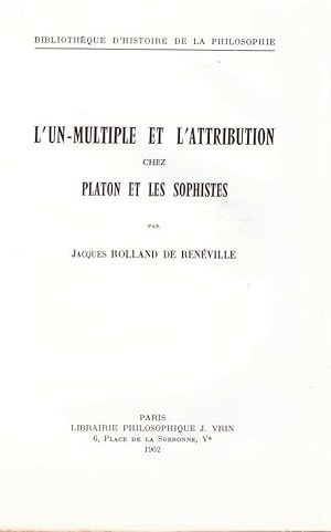 L'un-multiple et l'attribution chez Platon et les Sophistes