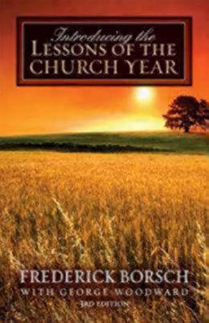 Seller image for Introducing the Lessons of the Church Year: 3rd Edition by Frederick Borsch, George Woodward [Paperback ] for sale by booksXpress