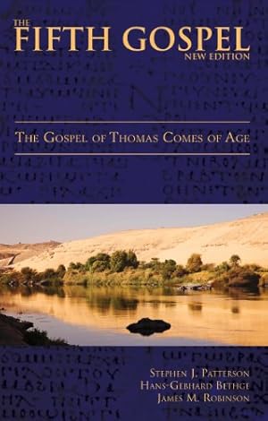 Immagine del venditore per The Fifth Gospel (New Edition): The Gospel of Thomas Comes of Age by Patterson, Stephen J., Bethge, Hans-Gebhard, Robinson, James M. [Paperback ] venduto da booksXpress