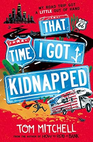Seller image for That Time I Got Kidnapped by Mitchell, Tom [Paperback ] for sale by booksXpress