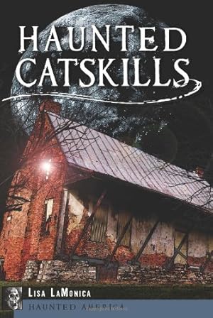 Bild des Verkufers fr Haunted Catskills (Haunted America) by LaMonica, Lisa [Paperback ] zum Verkauf von booksXpress