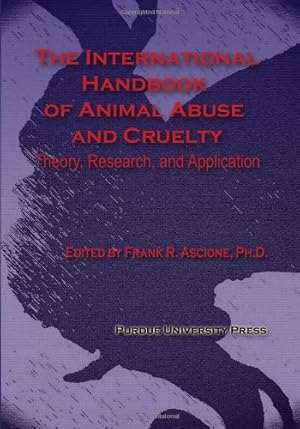 Imagen del vendedor de International Handbook of Animal Abuse and Cruelty: Theory, Research, and Application (New Directions in the Human-animal Bond) [Soft Cover ] a la venta por booksXpress