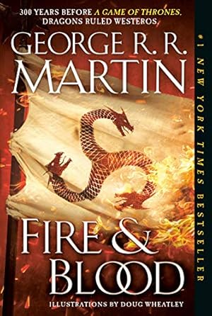 Imagen del vendedor de Fire & Blood: 300 Years Before A Game of Thrones (A Targaryen History) (A Song of Ice and Fire) by Martin, George R. R. [Paperback ] a la venta por booksXpress