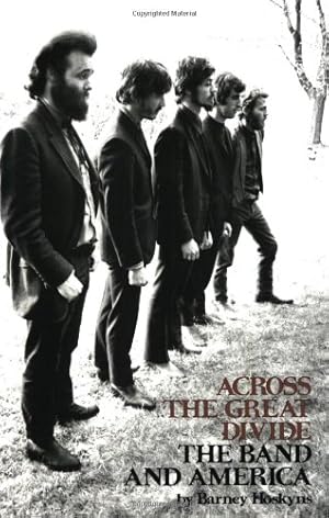 Seller image for Across the Great Divide: The Band and America [Soft Cover ] for sale by booksXpress