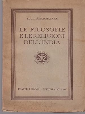 Imagen del vendedor de Le filosofie e le religioni dell'India a la venta por Librodifaccia