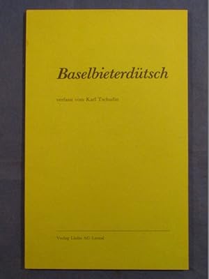 Baselbieterdütsch (=Separatdruck us der Basellandschaftlige Zytig 1974).