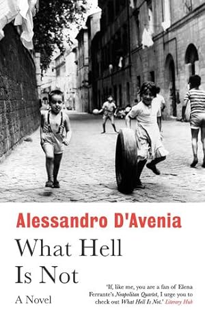 Seller image for What Hell Is Not by D'Avenia, Alessandro [Paperback ] for sale by booksXpress
