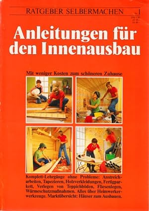 Seller image for Ratgeber Selbermachen Nr. 1 ~ Anleitungen fr den Innenausbau - Mit weniger Kosten zum schnen Zuhause. for sale by TF-Versandhandel - Preise inkl. MwSt.