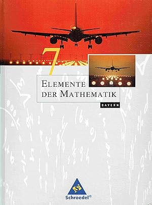 Bild des Verkufers fr Elemente der Mathematik. Bayern. 7. Schuljahr. Schlerband. zum Verkauf von Antiquariat Bernhardt