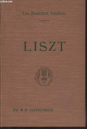 Bild des Verkufers fr Franz Liszt : Biographie critique (Collection : "Les Musiciens Clbres") zum Verkauf von Le-Livre