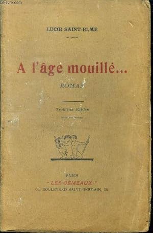 Image du vendeur pour A l'ge mouill. mis en vente par Le-Livre