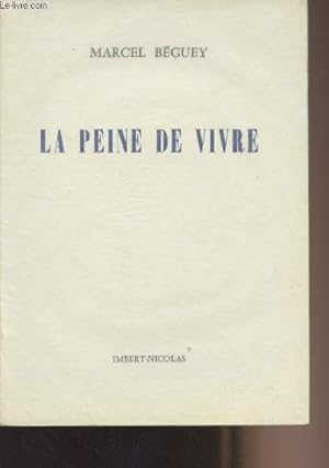 Bild des Verkufers fr La peine de vivre zum Verkauf von Le-Livre