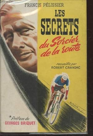 Seller image for Les secrets du Sorcier de la route for sale by Le-Livre