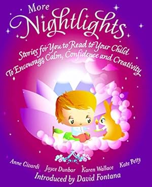 Image du vendeur pour More Nightlights: Stories for You to Read to Your Child - To Encourage Calm, Confidence and Creativity by Civardi, Anne, Dunbar, Joyce, Petty, Kate [Paperback ] mis en vente par booksXpress