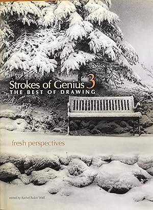 Strokes of Genius 3: Fresh Perspectives (Strokes of Genius: The Best of Drawing)