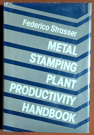 Immagine del venditore per Metal Stamping Plant Productivity Handbook venduto da GuthrieBooks