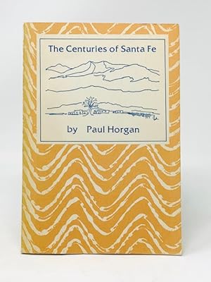 Seller image for The Centuries of Santa Fe for sale by Catron Grant Books