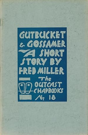 Seller image for Gutbucket and Gossamer: A Short Story (Outcast Chapbooks, No. 18) for sale by Eureka Books