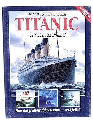 Seller image for Exploring the Titanic: How the Greatest Ship Ever Lost - Was Found for sale by crossborderbooks
