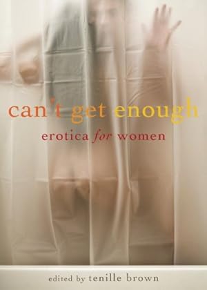 Seller image for Can't Get Enough: Erotica for Women [Paperback ] for sale by booksXpress