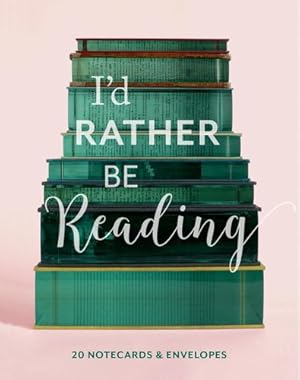 Seller image for I'd Rather Be Reading: 20 Notecards & Envelopes by De La Mare, Guinevere [Cards ] for sale by booksXpress