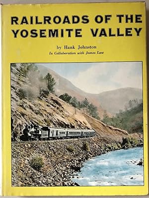 Bild des Verkufers fr Railroads of the Yosemite Valley zum Verkauf von Chaparral Books