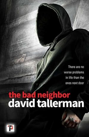 Imagen del vendedor de The Bad Neighbor (Fiction Without Frontiers) by Tallerman, David [Hardcover ] a la venta por booksXpress