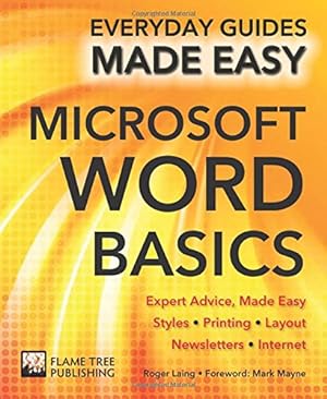 Seller image for Microsoft Word Basics: Expert Advice, Made Easy (Everyday Guides Made Easy) by Laing, Roger, Hawkins, Rob [Paperback ] for sale by booksXpress