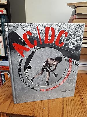 Seller image for AC/DC High-Voltage Rock 'N' Roll: The Ultimate Illustrated History for sale by Paraphernalia Books 'N' Stuff